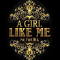 A GIRL LIKE ME Network YouTube Profile Photo