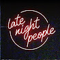 Late Night People YouTube Profile Photo