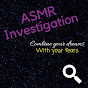 ASMR Investigation YouTube Profile Photo