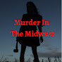 Murder In The Midwest YouTube Profile Photo