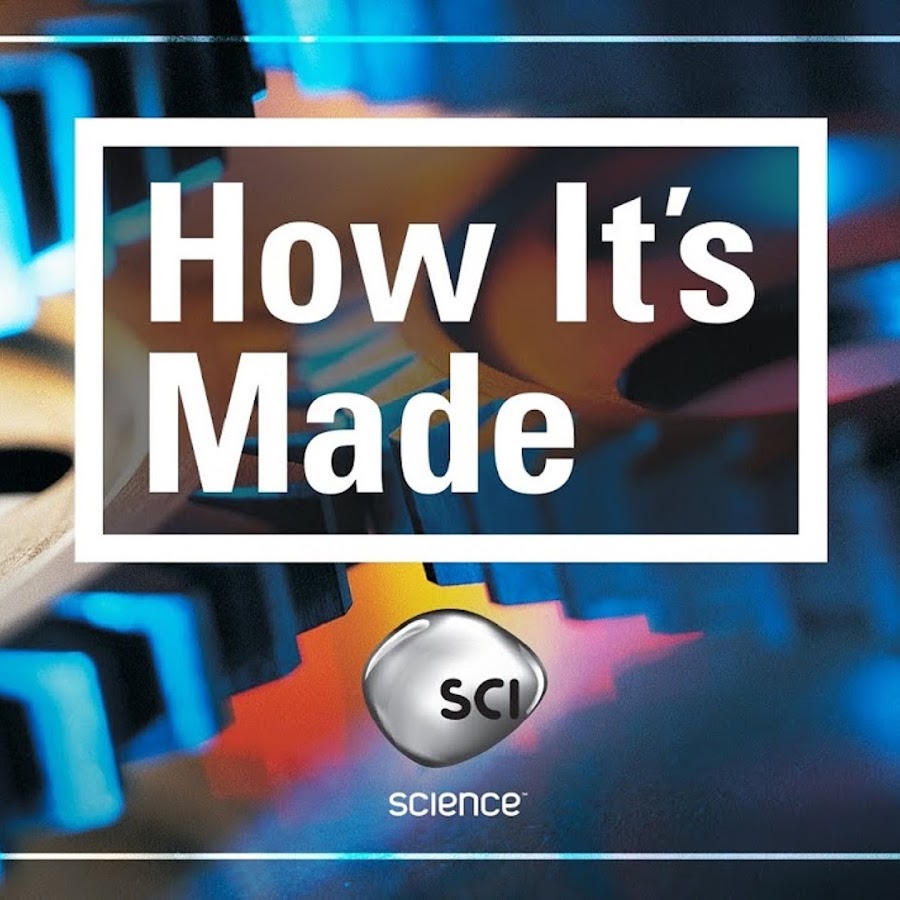 Как это сделано discovery. How its made. How its made. How it is made discovery. Как это работает.