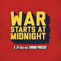 War Starts at Midnight Podcast
