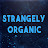 Strangely Organic