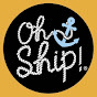 Oh Ship! YouTube Profile Photo