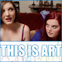 This Is Art The Webseries - @watchthisisart YouTube Profile Photo
