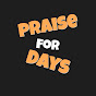 Praise for Days YouTube Profile Photo
