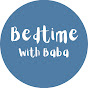 Bedtime With Baba YouTube Profile Photo