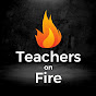 Teachers On Fire YouTube Profile Photo