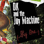 DK & the Joy Machine - @DKandTheJoyMachine YouTube Profile Photo