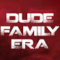 DudeFamilyEra - @DudeFamilyEra YouTube Profile Photo