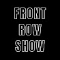 Front Row Show YouTube Profile Photo