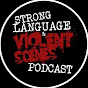 Strong Language & Violent Scenes Podcast YouTube Profile Photo