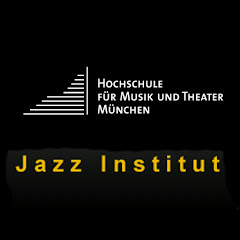 Jazz Institut Hochschule für Musik und Theater München