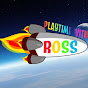 Playtime with Ross YouTube Profile Photo