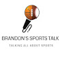 Brandon's Sports Talk YouTube Profile Photo