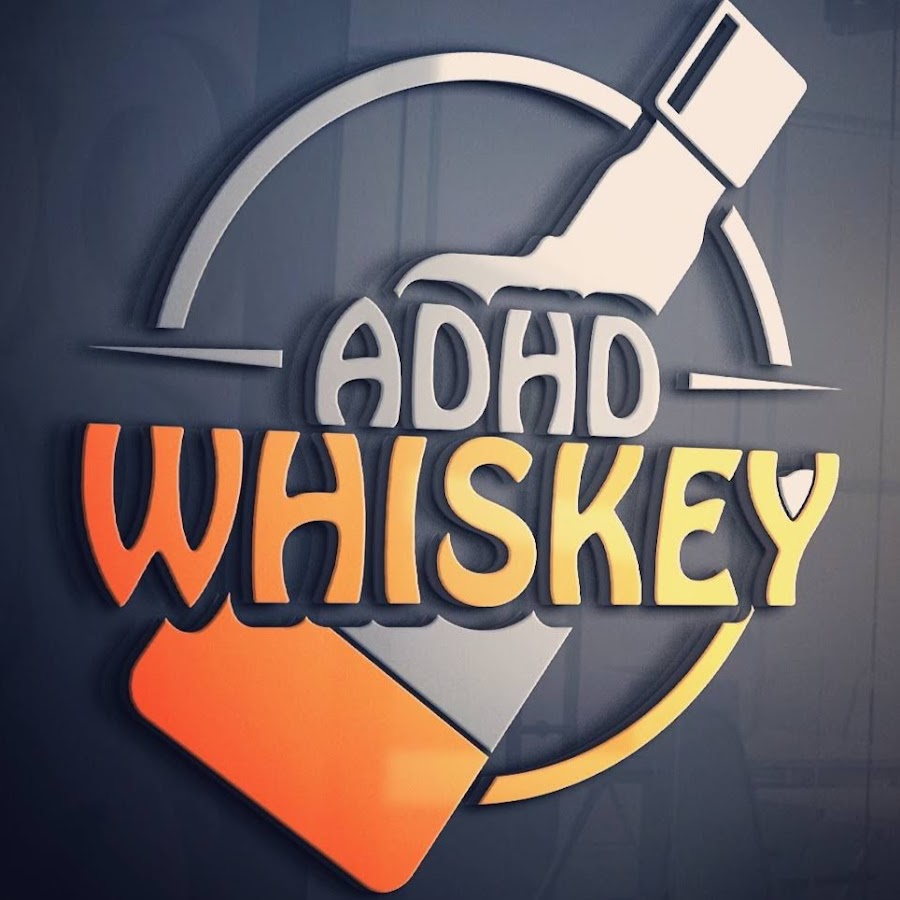 Adhd Whiskey Youtube