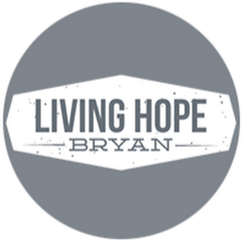 Living Hope Bryan