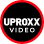 UPROXX Video