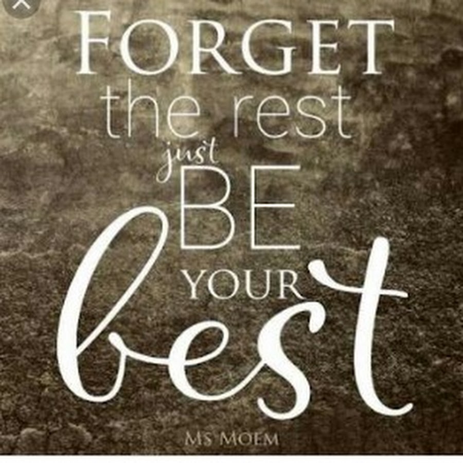 Бег мотивация цитаты. Forget the rest. Rest in peace goodbye. Do your best. Forget the rest.
