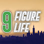 9 Figure Life