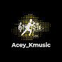 Acey Kmusic YouTube Profile Photo