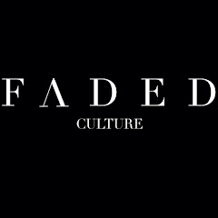 FADED CULTURE