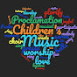 Children's Music Proclamation YouTube Profile Photo