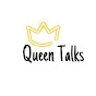 Queen Talks TV YouTube Profile Photo