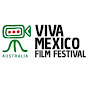 Viva Mexico Film Festival YouTube Profile Photo
