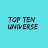 TOP TEN UNIVERSE