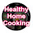 Healthy Home Cooking
