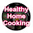 Healthy Home Cooking