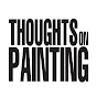 Thoughts on Painting YouTube Profile Photo