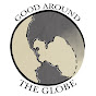 Good Around The Globe YouTube Profile Photo