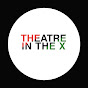 LaNeshe / Theatre in the X YouTube Profile Photo