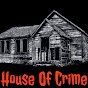 House Of Crime YouTube Profile Photo