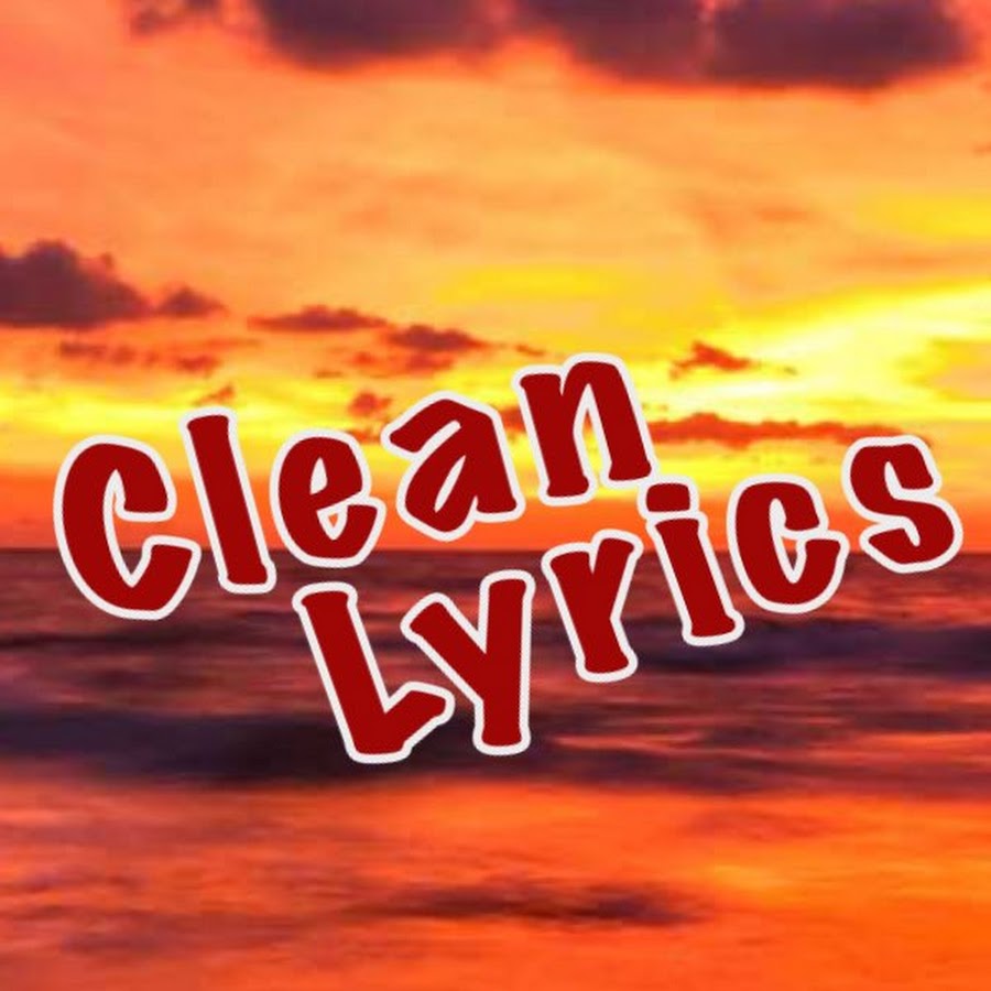 Top Songs Clean Lyrics