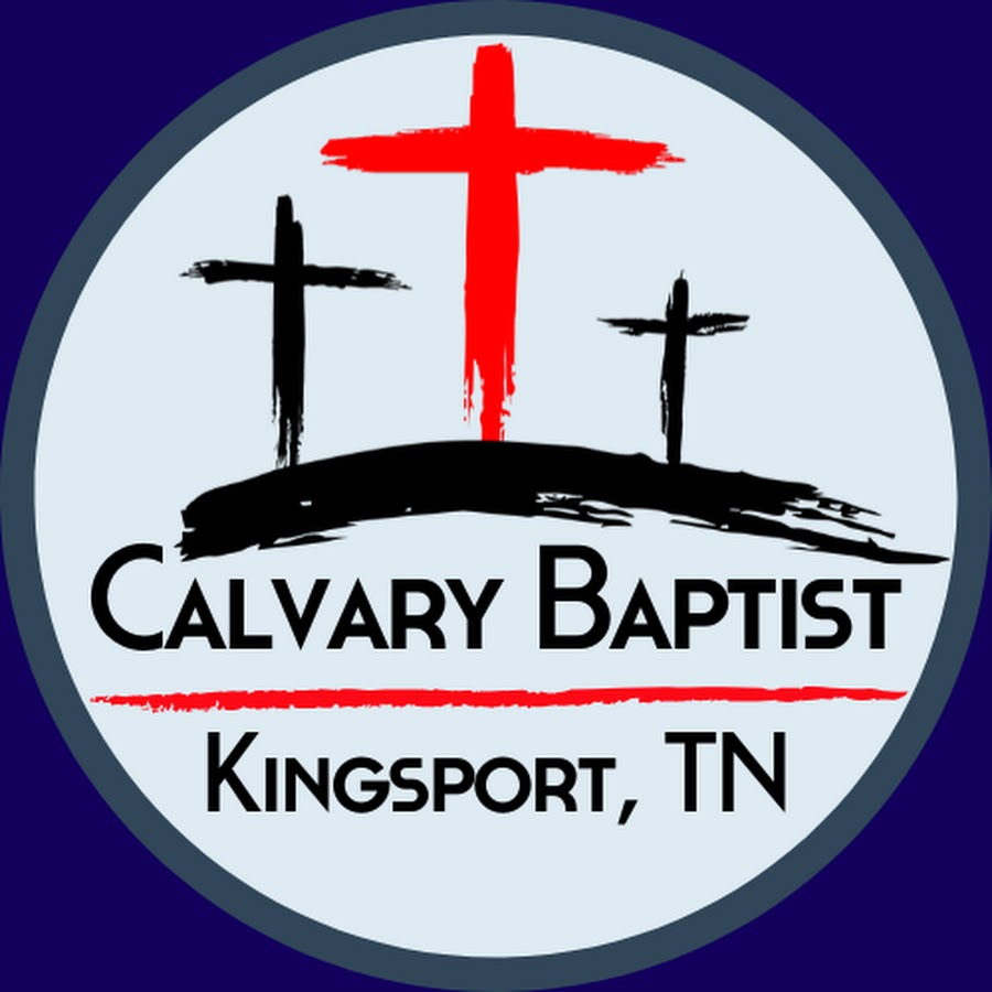 CALVARY BAPTIST CHURCH, KINGSPORT, TN - YouTube