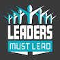 Leaders Must Lead YouTube Profile Photo