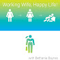 Working Wife, Happy Life! YouTube Profile Photo