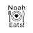 Noah Eats!
