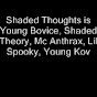 shadedthoughts1 - @shadedthoughts1 YouTube Profile Photo