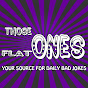 thoseFlatOnes - @thoseFlatOnes YouTube Profile Photo