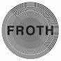 Froth Band