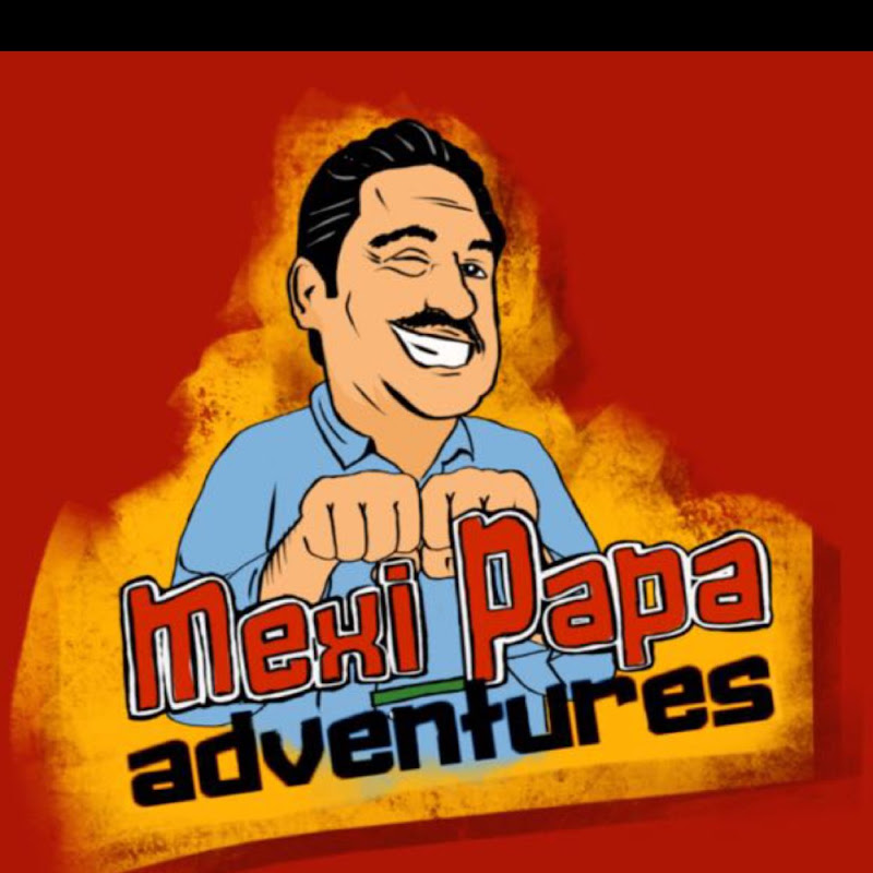 Mexi papa Adventures