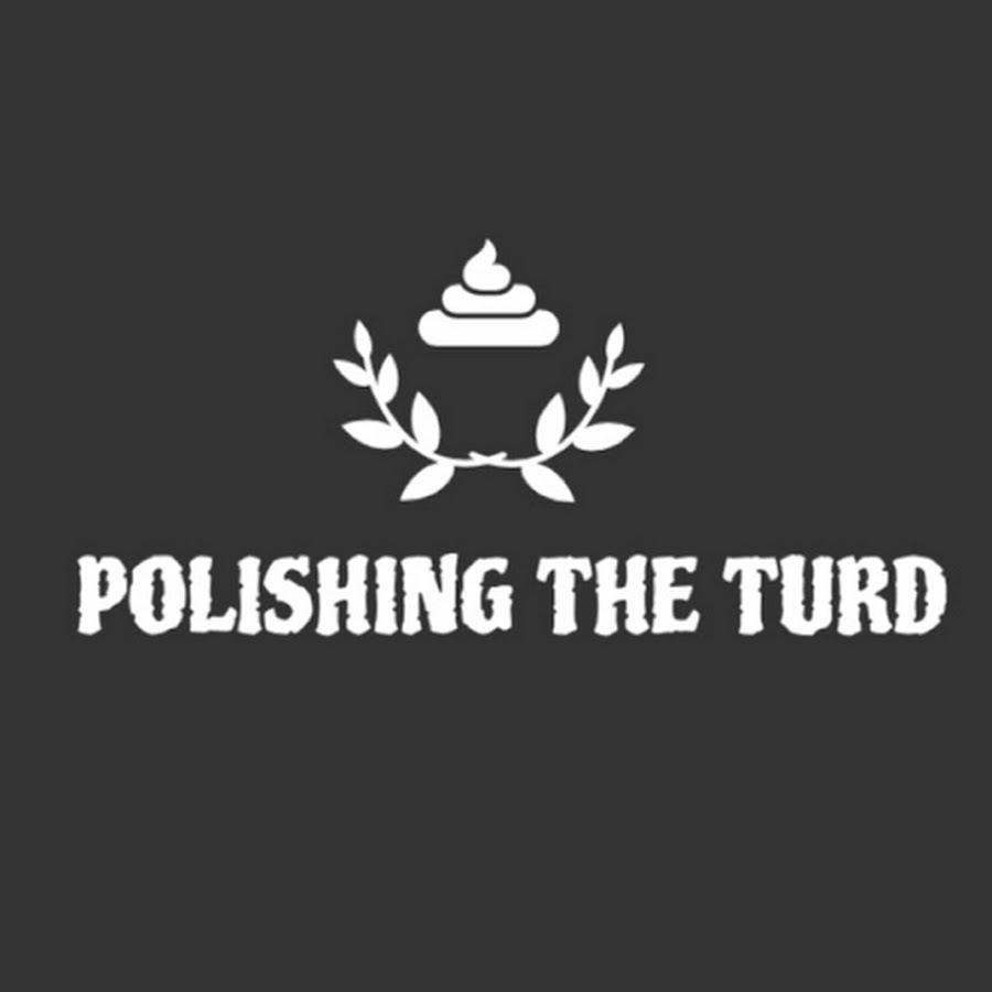 Polishing The Turd 朽木可雕 Youtube