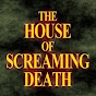 The House of Screaming Death YouTube Profile Photo