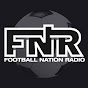 FNR Football Nation Radio YouTube Profile Photo