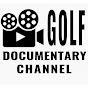 Golf Documentary Channel YouTube Profile Photo