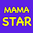MAMA STAR
